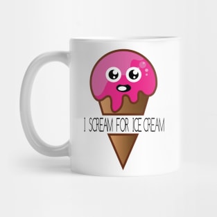 I scream for ICE CREAM Mug